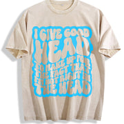 Not Right in the Head Humor Retro Wavy Lettering Sarcasm Vintage Washed T-Shirt in Beige