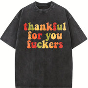 Thankful for You Fuckers Vintage Washed T-Shirt in Black