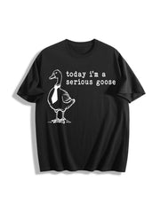 Today I'm a Serious Goose Cotton T-Shirt in Black
