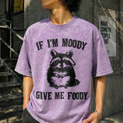 If I'm Moody Give Me Foody Vintage Washed T-Shirt in Purple