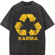 Karma Recycler Motivational Positivity Universe Novelty Vintage Washed T-Shirt in Black