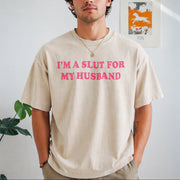 I'm a Slut for My Husband Vintage Washed T-Shirt in Beige