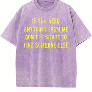 If You Need Anything Find Someone Else Vintage Washed T-Shirt in Purple