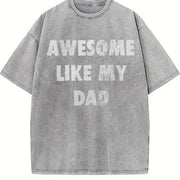 Awesome Like My Dad Vintage Washed T-Shirt in Gray