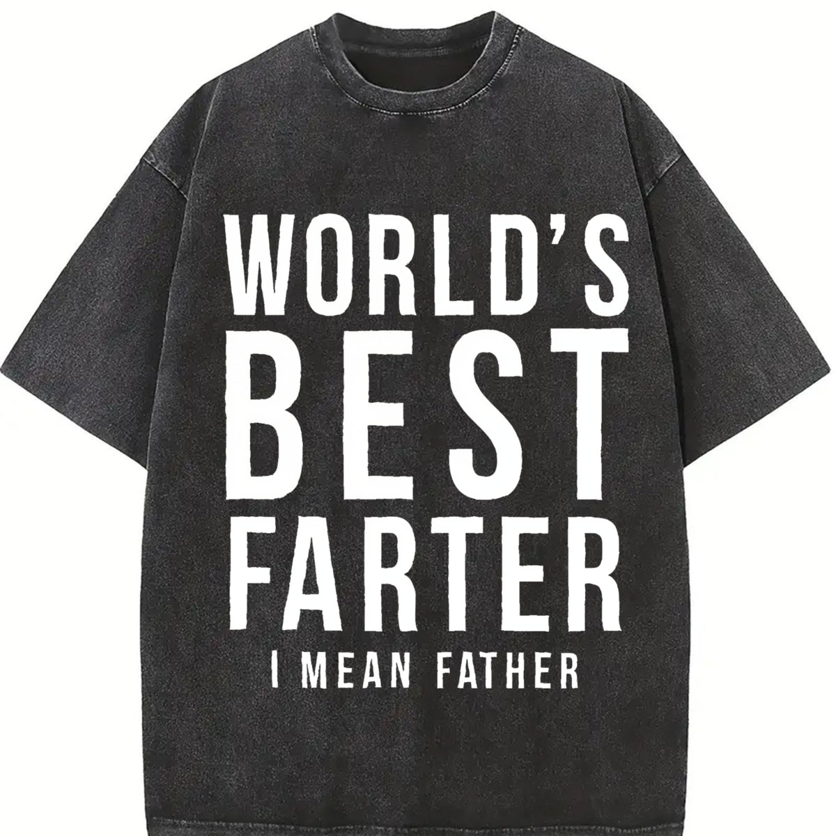 Dad World's Best Farter I Mean Father Vintage Washed T-Shirt in Black