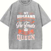My Husband Is My King Vintage Washed T-Shirt in Gray