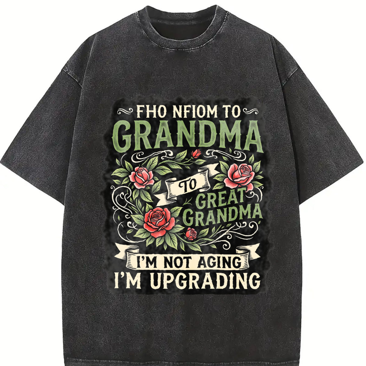 From Mom to Grandma I'm Upgrading Vintage Washed T-Shirt in Black