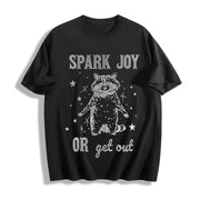 Spark Joy or Get Out Cotton T-Shirt in Black