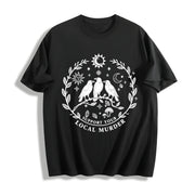 Support Your Local Murder for Crow Lovers Cotton T-Shirt in Black