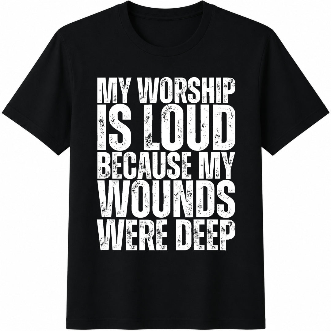 My Worship Is Loud Cotton T-Shirt in Black