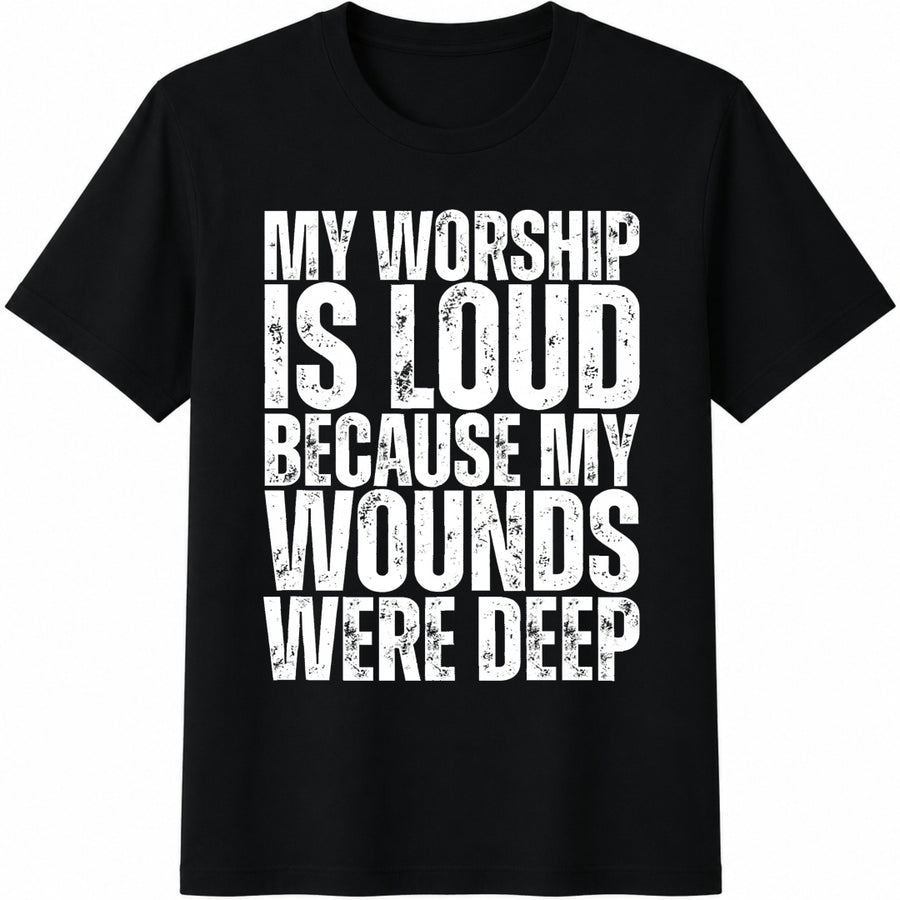 My Worship Is Loud Cotton T-Shirt in Black