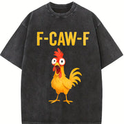 F-caw-f Chicken Crazy Rooster Meme Vintage Washed T-Shirt in Black