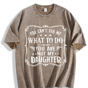 You Can't Tell Me Sarcastic Dad Vintage Washed T-Shirt in Brown