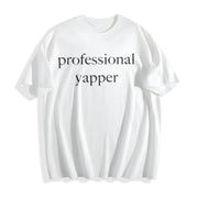 Professional Yapper Cotton T-Shirt in White