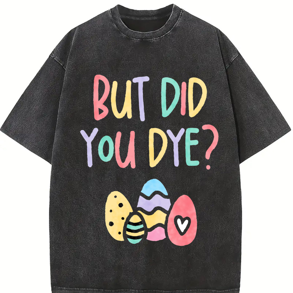 But DID You Dye Vintage Washed T-Shirt in Black