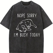 Nope Sorry Busy Today Sleeping Dog Vintage Washed T-Shirt in Black