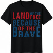 Land of the Free Because of the Brave Cotton T-Shirt in Black