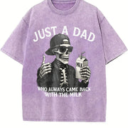 Just a Dad Who Came Back with the Milk Skeleton Fatherhood Vintage Washed T-Shirt in Purple