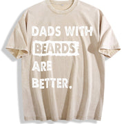 Dads with Beards Are Better Vintage Washed T-Shirt in Beige
