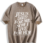 Jesus Died for Me Now I Live for Him Vintage Washed T-Shirt in Brown