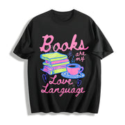 Valentines Day Books Are My Love Language Cotton T-Shirt in Black