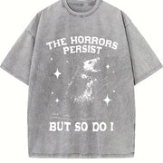 The Horrors Persist but So Do I Vintage Washed T-Shirt in Gray