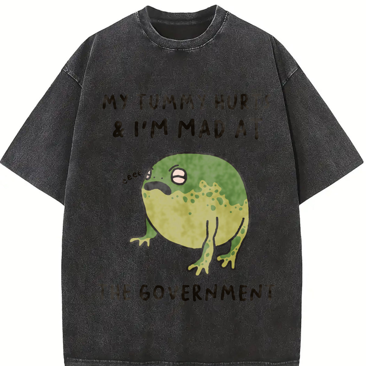 My Tummy Hurts I'm Mad at the Gouvernment Vintage Washed T-Shirt in Black