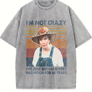 I'm Not Crazy Vintage Washed T-Shirt in Gray