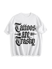 Tattoos Are Trashy Cotton T-Shirt in White