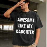 Awesome Like My Daughter Fathers Day Awesome Dad Vintage Washed T-Shirt in Black