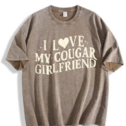 I Love My Cougar Girlfriend I Love My Girlfriend vintage washed oversized T-shirt in Brown