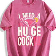 I Need a Huge COCKtail Adult Joke Drinking Quote vintage washed oversized T-shirt in Red