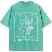 If You Are Neutral in Situations of Injustice Vintage Washed T-Shirt in Blue