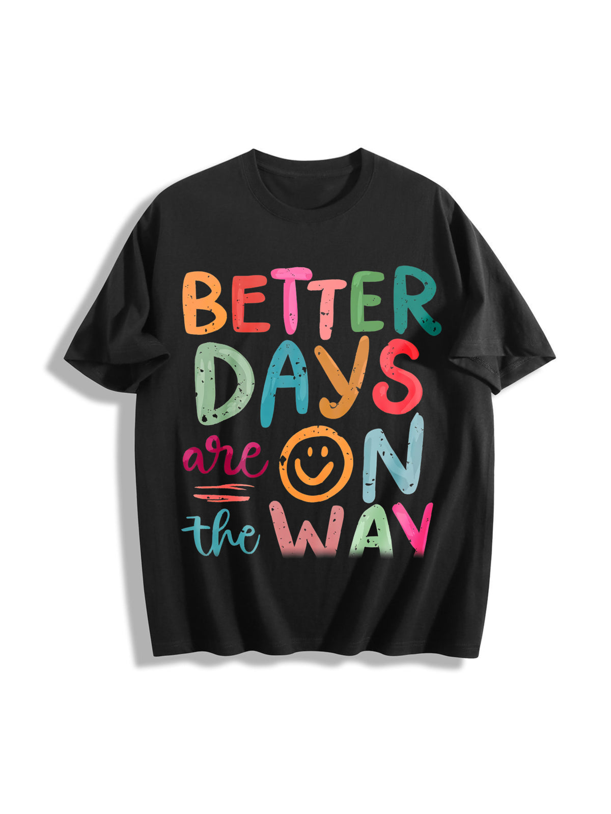 Better Days Are on the Way Cotton T-Shirt in Black
