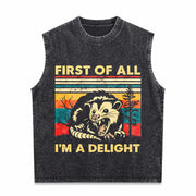 First of All I'm a Delight Sarcastic Angry Opossum Possum Vintage Washed Tank Top in Black