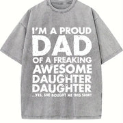 Premium Proud Dad of Freaking Awesome Daughter Father's Vintage Washed T-Shirt in Gray