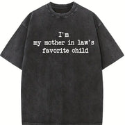 IM My Mother in Laws Favorite Child Parent Vintage Washed T-Shirt in Black