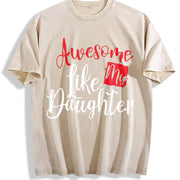 Awesome Like My Daughter Vintage Washed T-Shirt in Beige