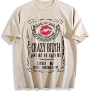 Crazy Bitch vintage washed oversized T-shirt in Beige