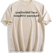 God Forbid I'm a Sensitive Gangster Love Island Quote vintage washed oversized T-shirt in Beige