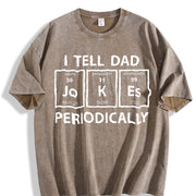I Tell Dad Jokes Periodically Science Fathers Day Nerdy Vintage Washed T-Shirt in Brown