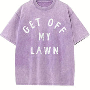 Get Off My Lawn Sarcastic Mowed Yard Warning Joke Novelty Vintage Washed T-Shirt in Purple