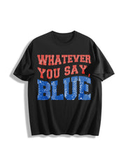 Baseball Whatever You Say Blue Umpire Cotton T-Shirt in Black