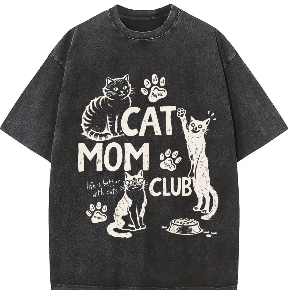 Cat Mom Club Life Is Better with Cats Vintage Washed T-Shirt in Black