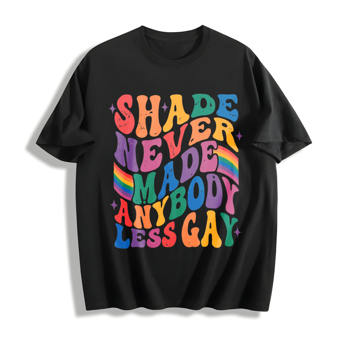 Shade Never Made Anybody Less Gay Queer Cotton T-Shirt in Black