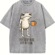 I Have to Say Weird Stuff or I'll Die Frog Drinking Coffee Vintage Washed T-Shirt in Gray