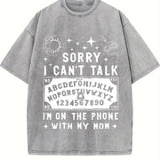 Sorry I Can't Talk I'm on the Phone with My Mom Ouija Vintage Washed T-Shirt in Gray