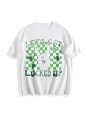 Let's Get Lucked Up Cotton T-Shirt in White