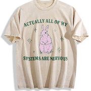 Actually All of My Systems Are Nervous Mental Health Vintage Washed T-Shirt in Beige