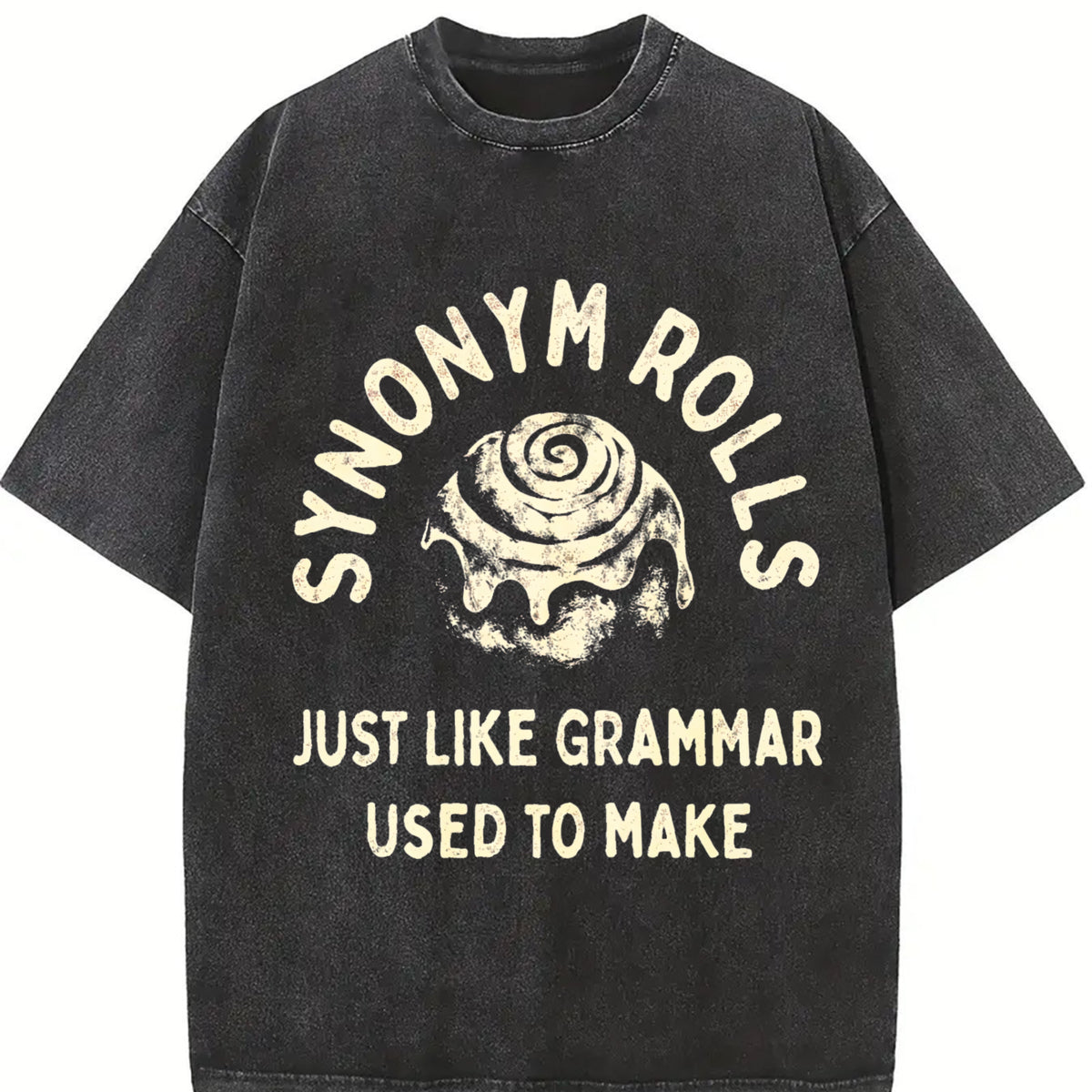 Synonym Rolls Just Like Grammar Used to Make for Ladies Vintage Washed T-Shirt in Black